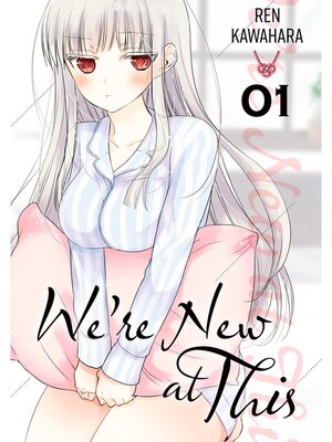 cover image of We're New at This, Volume 1
